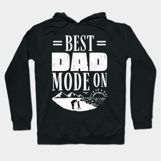 Best Dad Mode On Hoodie